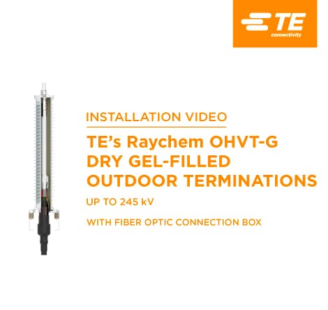 当社の Raychem OHVT-G 施工方法紹介ビデオ | TE Connectivity