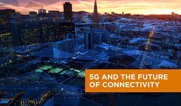 La 5G et l’avenir de la connectivité 